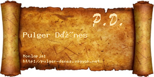 Pulger Dénes névjegykártya